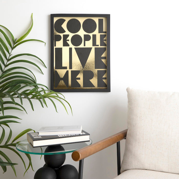 Cool People Live Here - Limited Edition Foil Art Print