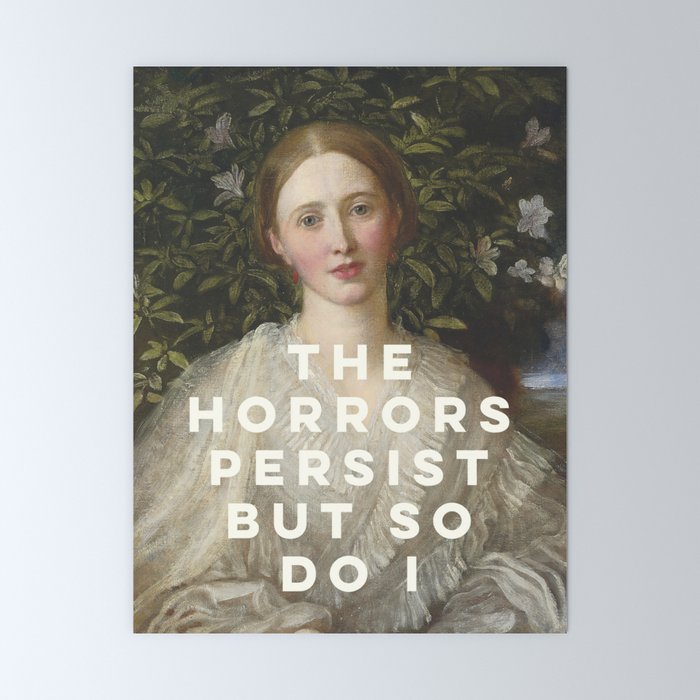 The Horrors Persist But So Do I Mini Art Print