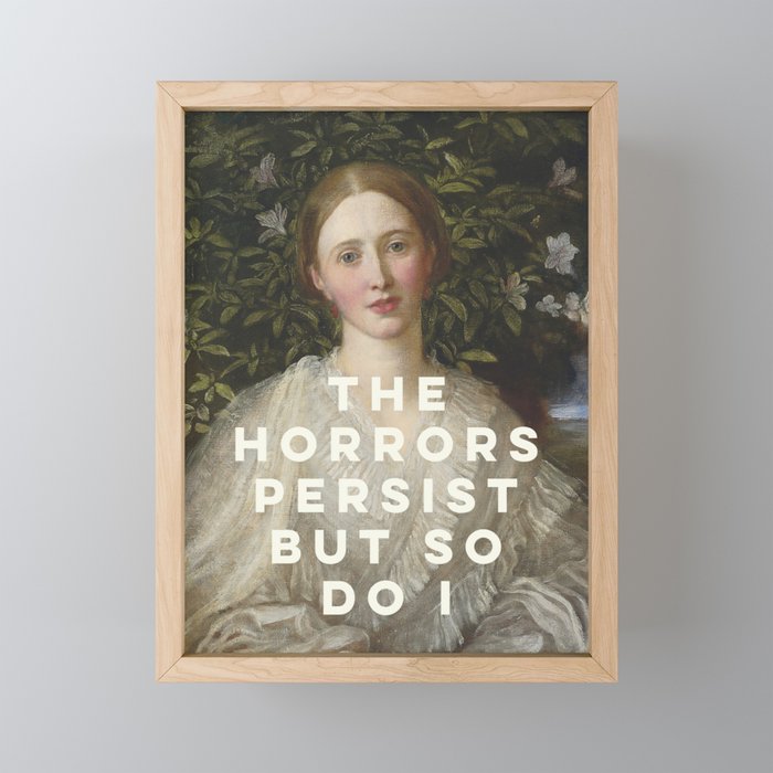 The Horrors Persist But So Do I Mini Art Print