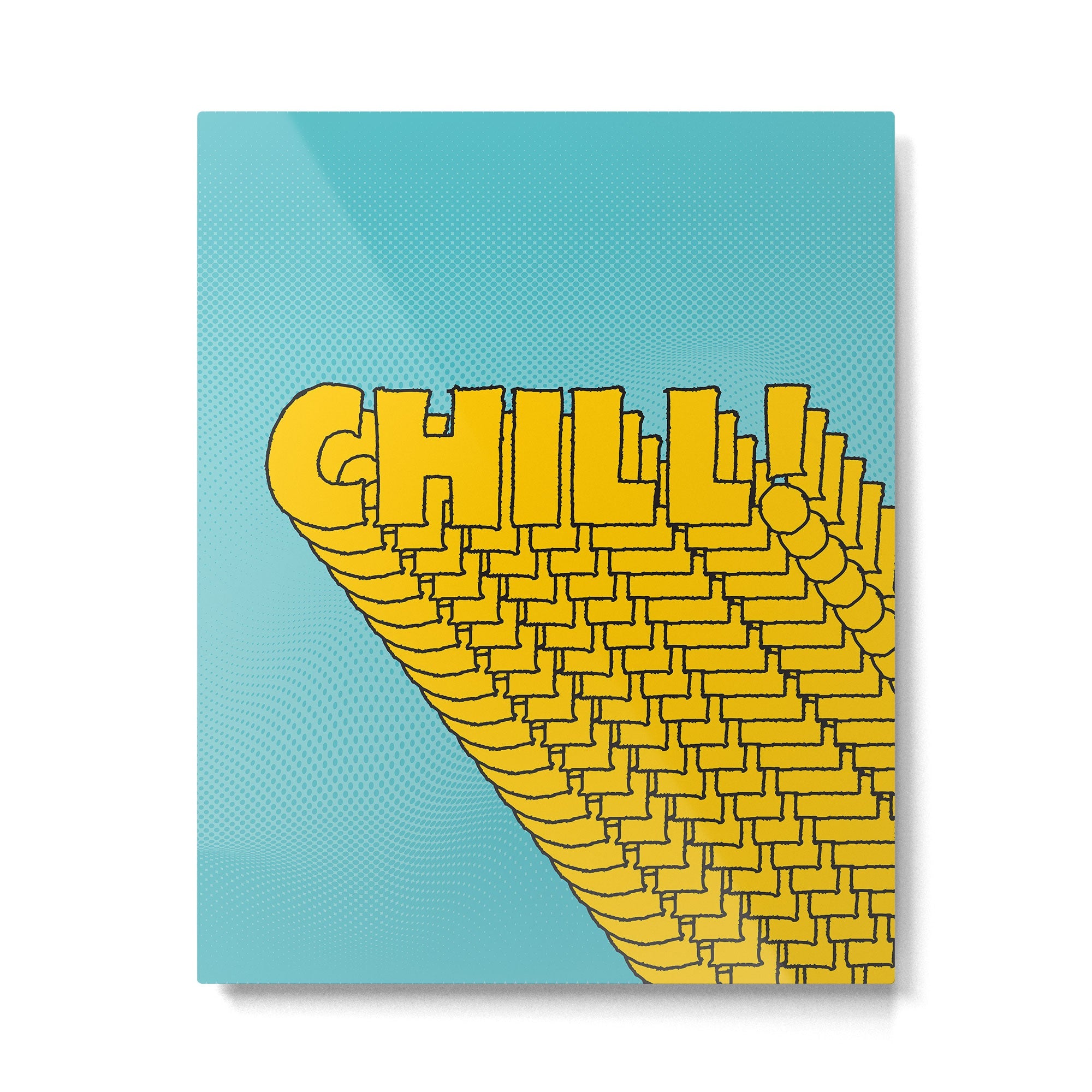 Chill Chill Chill! | Blue Edition Metal Print | TeksDecor