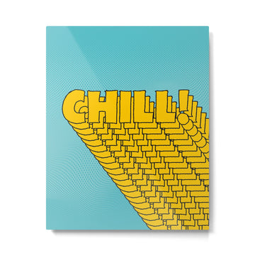 Chill Chill Chill! | Blue Edition Metal Print | TeksDecor
