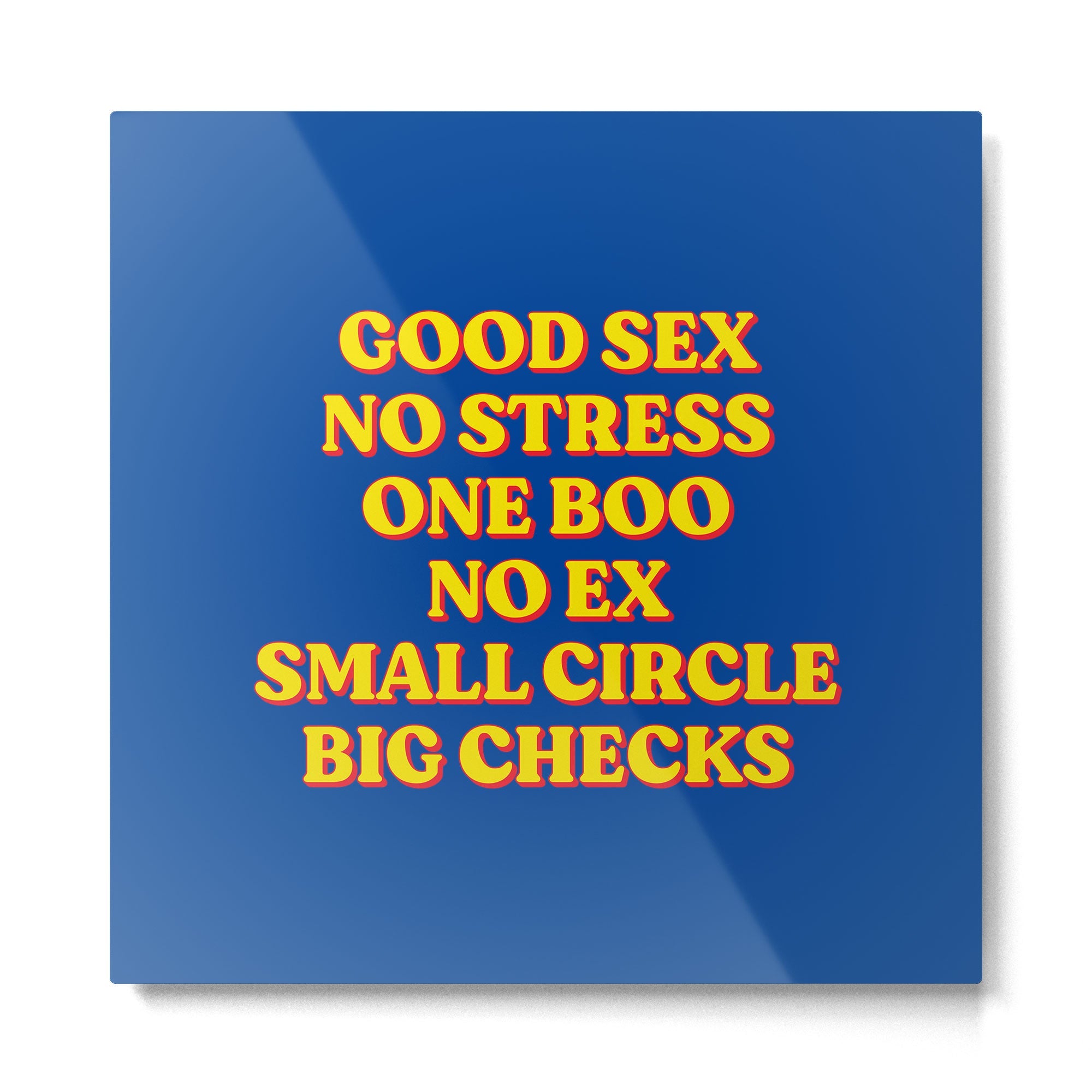 Good Sex, No Stress, One Boo, No Ex, Small Circle, Big Checks Metal Print | TeksDecor