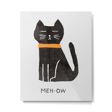 Meh-ow Metal Print | TeksDecor