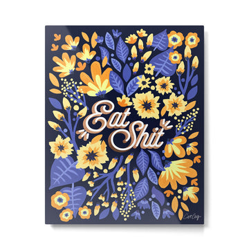 Eat Shit - Yellow & Slate Metal Print | TeksDecor