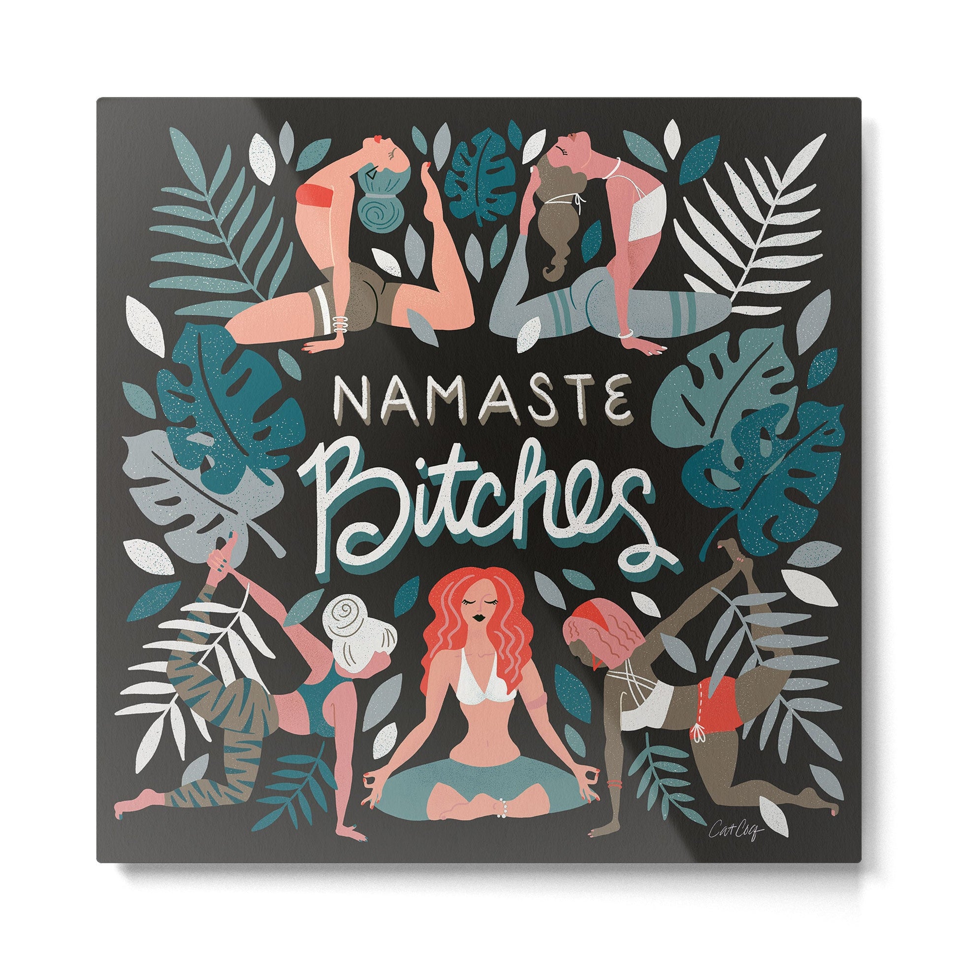Namaste, Bitches - Charcoal Palette Metal Print | TeksDecor