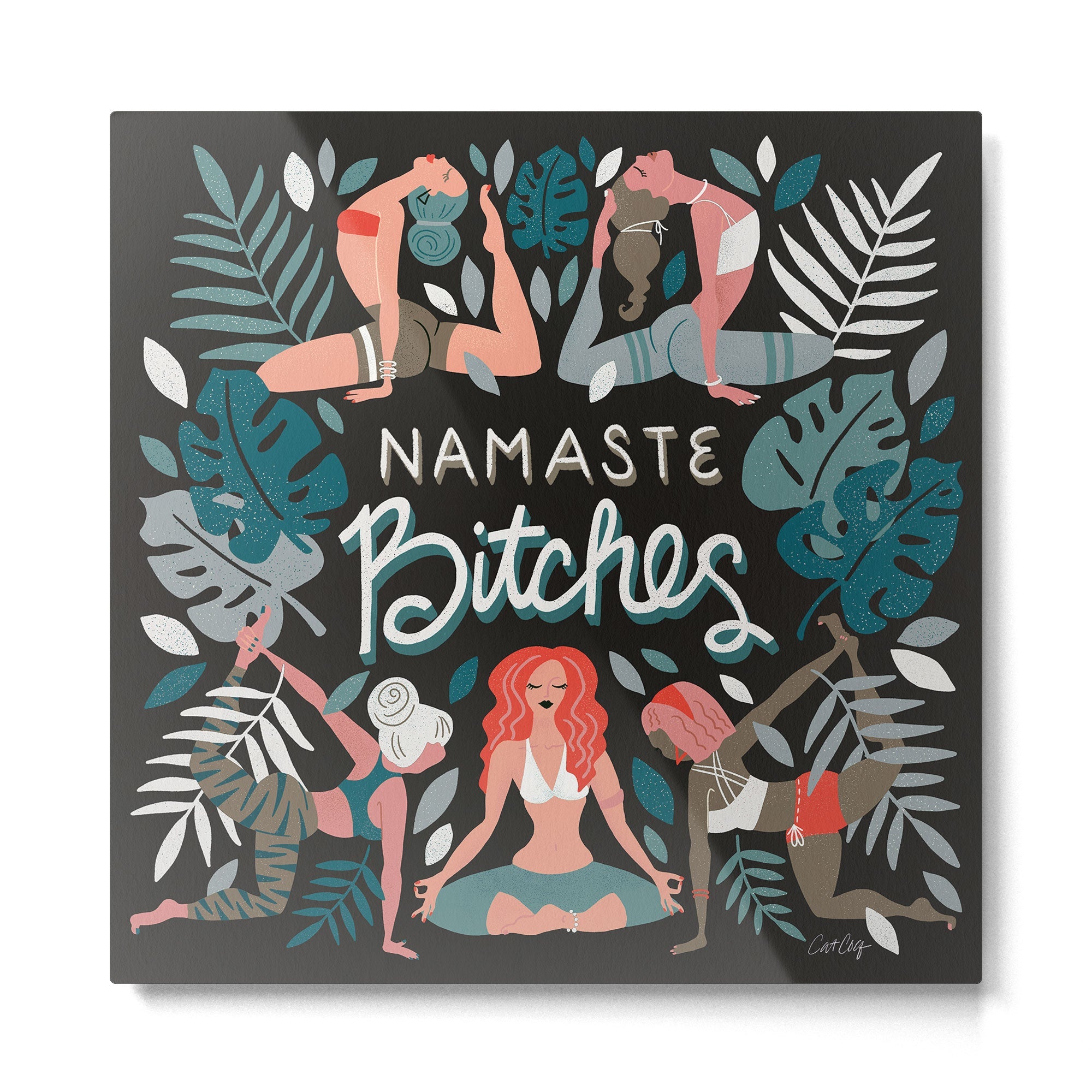 Namaste, Bitches - Charcoal Palette Metal Print | TeksDecor