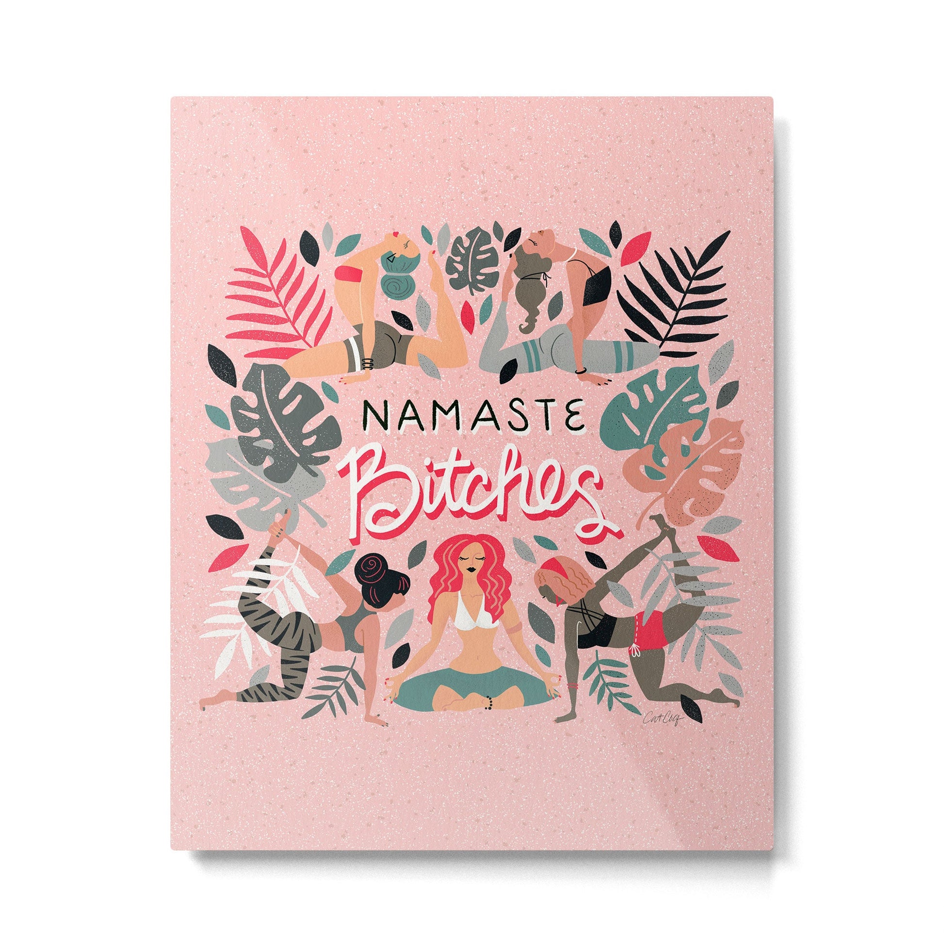 Namaste, Bitches - Pink Metal Print | TeksDecor