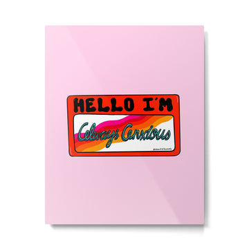 Always Anxious Metal Print | TeksDecor