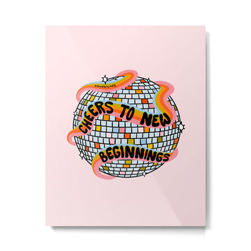 Cheers to New Beginnings Metal Print | TeksDecor