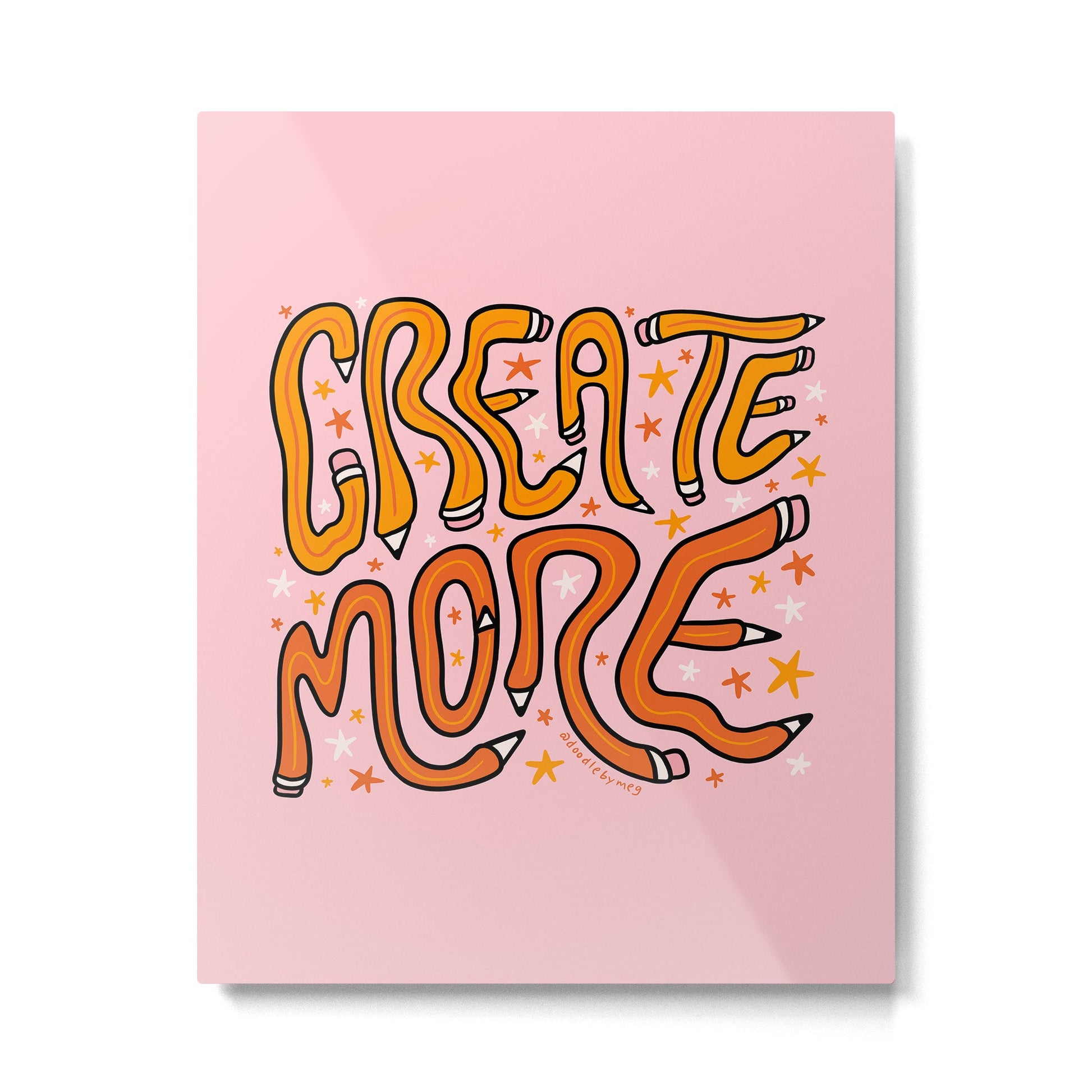 Create More Metal Print | TeksDecor