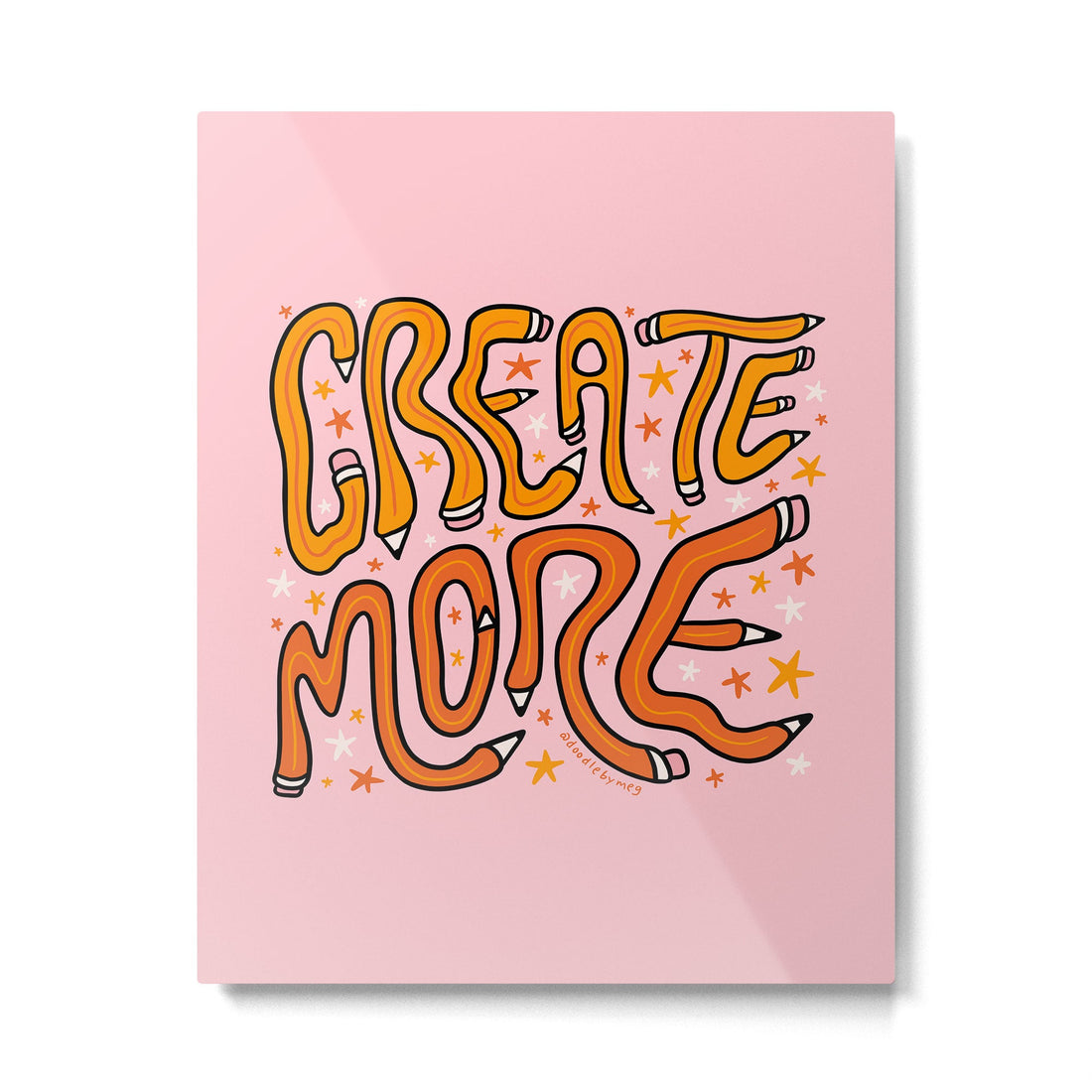 Create More Metal Print | TeksDecor