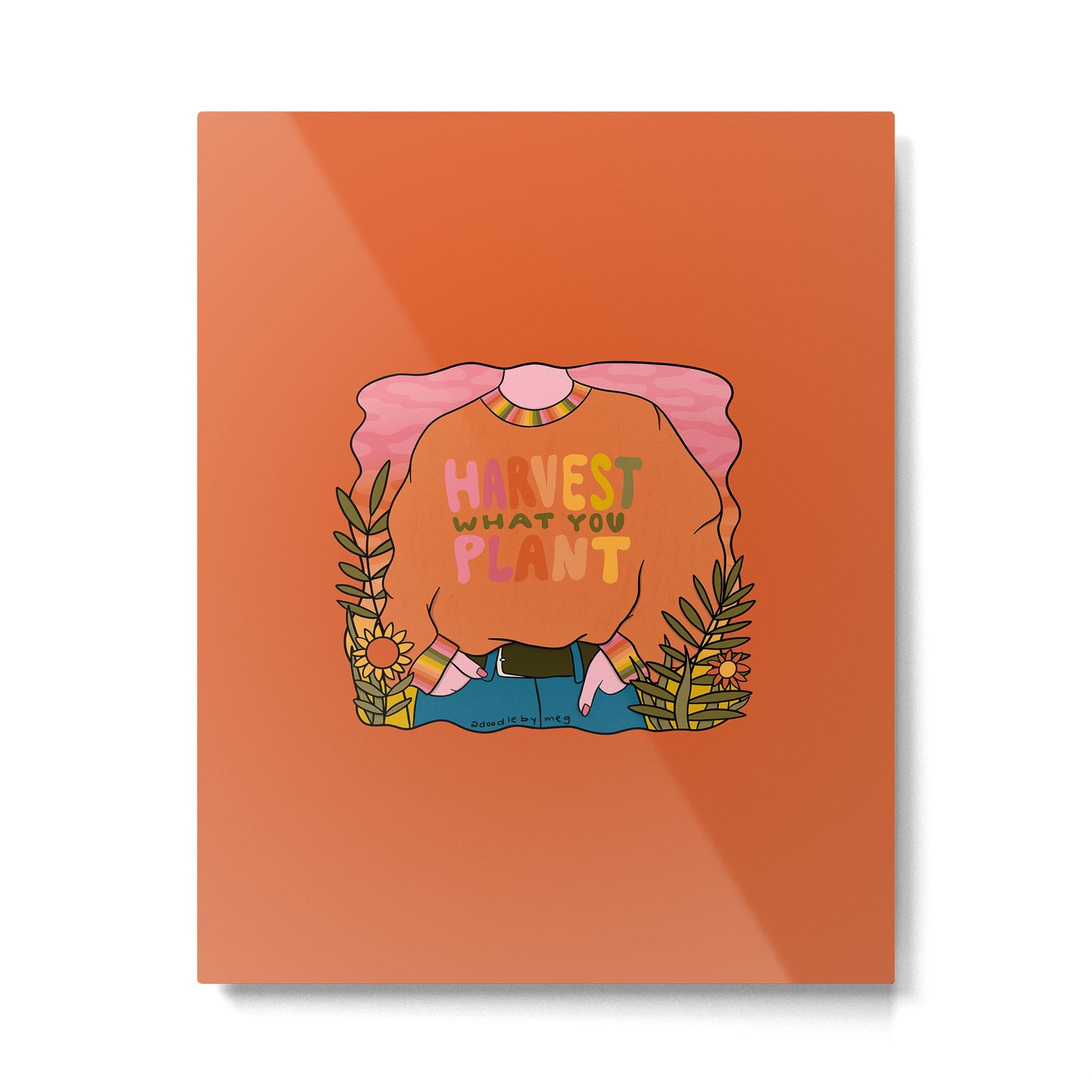 Harvest What You Plant Metal Print | TeksDecor