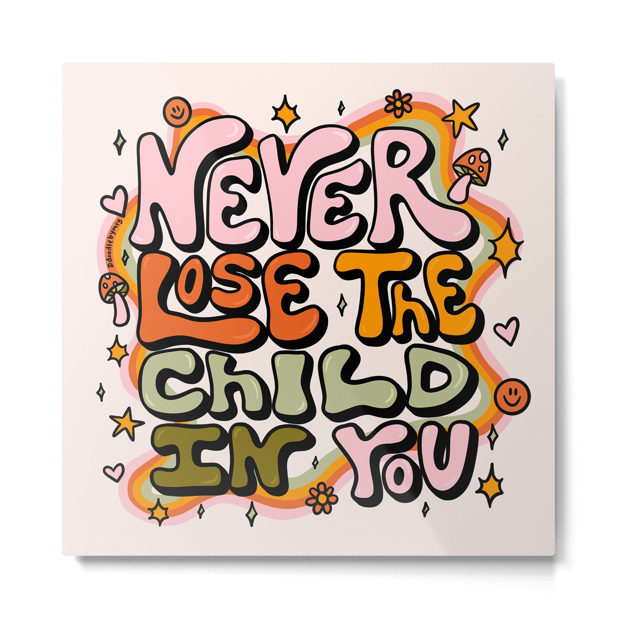 Never Lose the Child In You Metal Print | TeksDecor