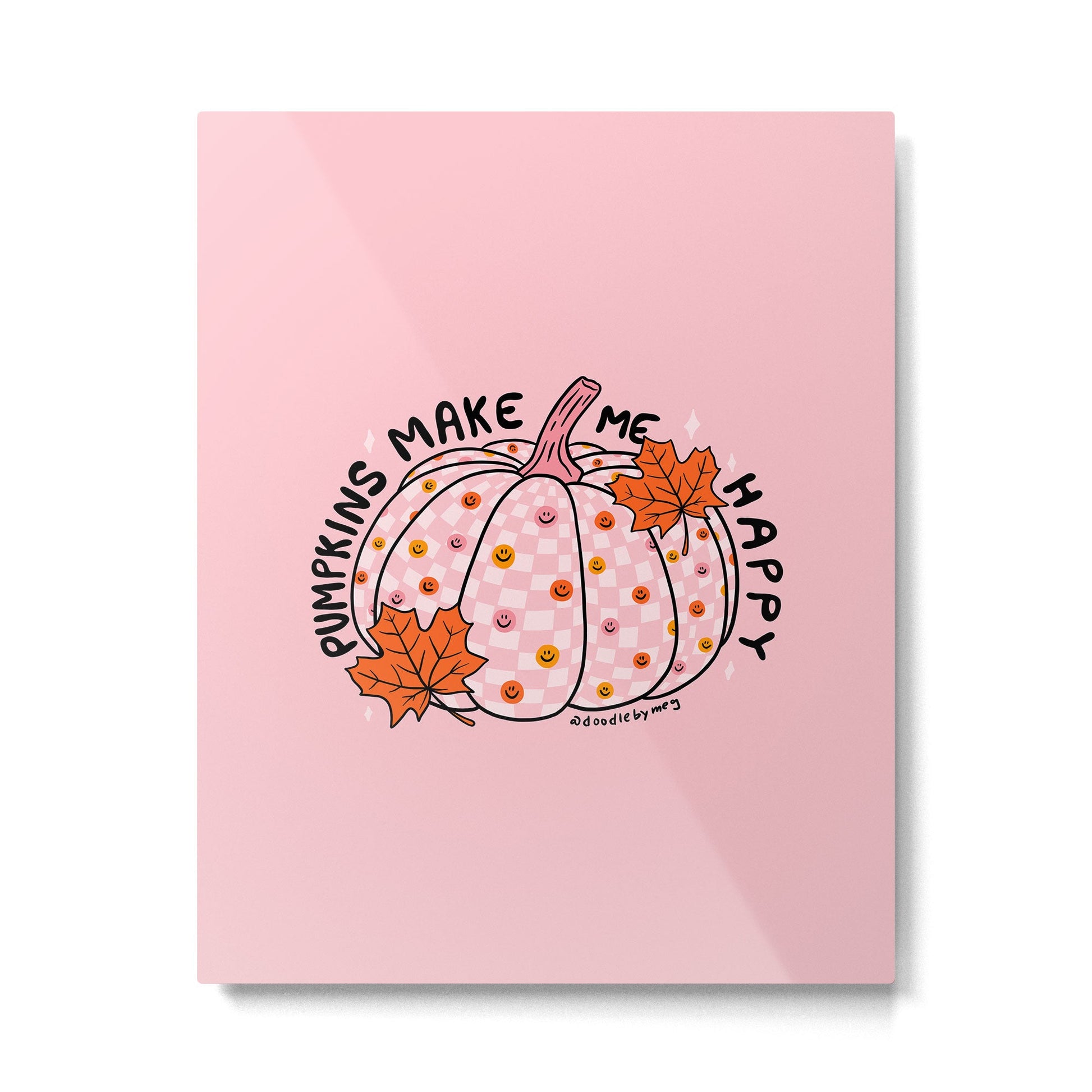 Pumpkins Make Me Happy Metal Print | TeksDecor