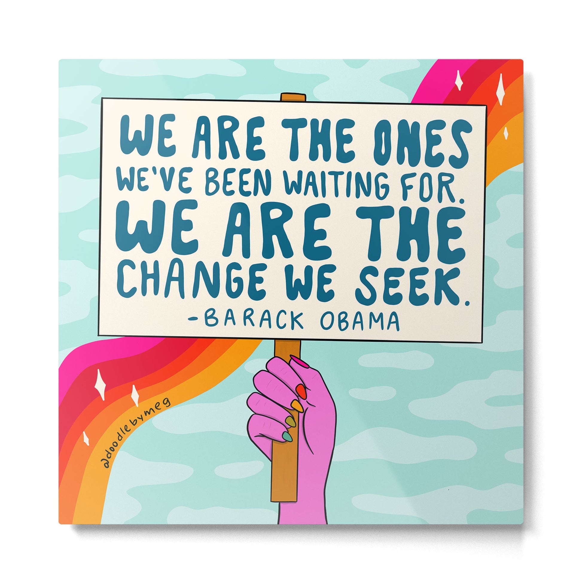 We Are the Ones Metal Print | TeksDecor