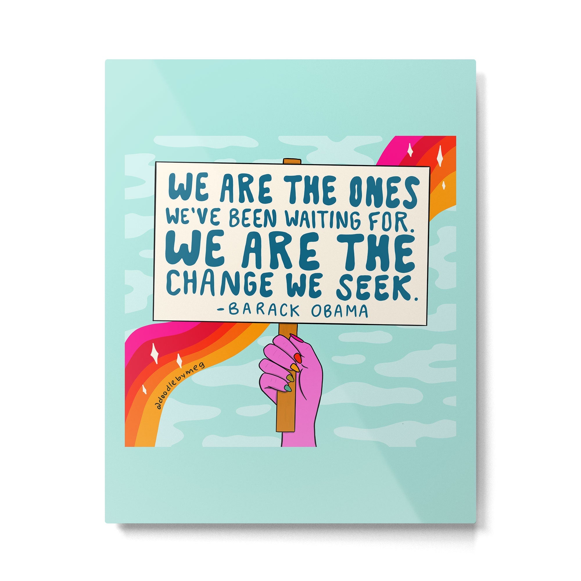 We Are the Ones Metal Print | TeksDecor