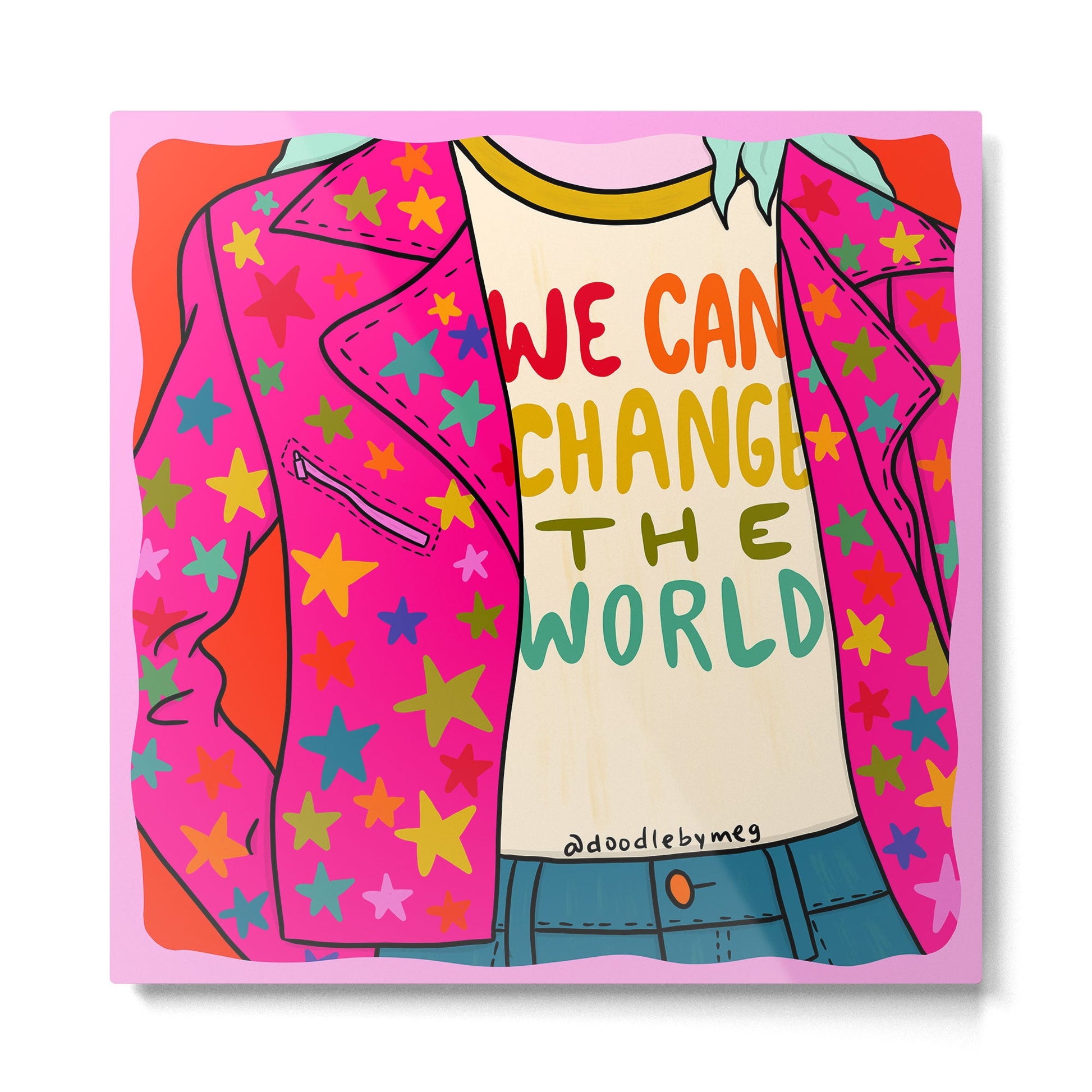 We Can Change the World Metal Print | TeksDecor