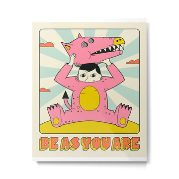 BE AS YOU ARE Metal Print | TeksDecor