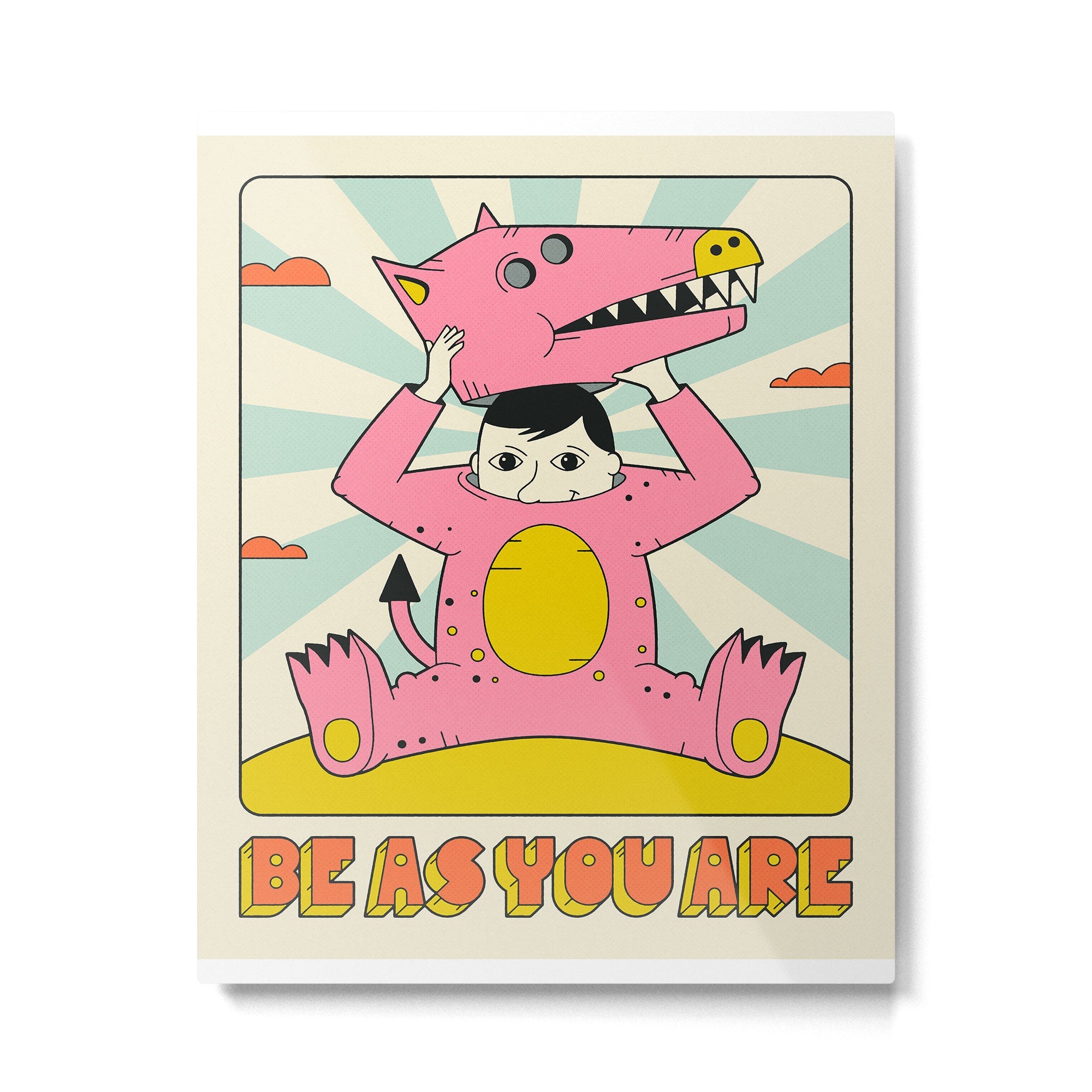 BE AS YOU ARE Metal Print | TeksDecor