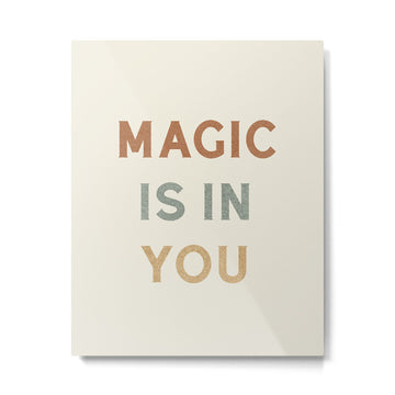 Magic is in You Metal Print | TeksDecor