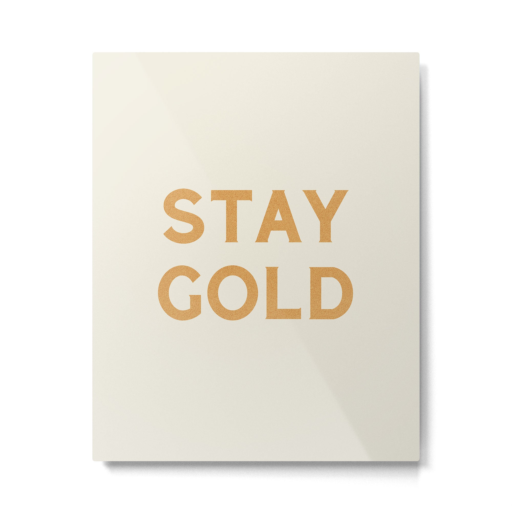 Stay Golden Metal Print | TeksDecor