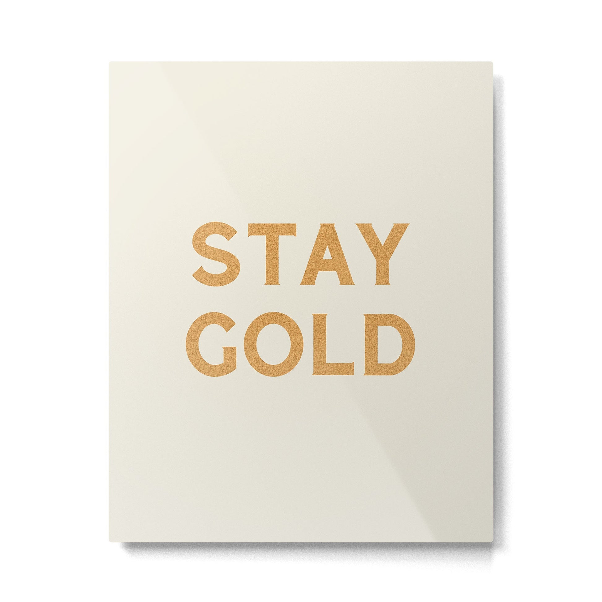 Stay Golden Metal Print | TeksDecor