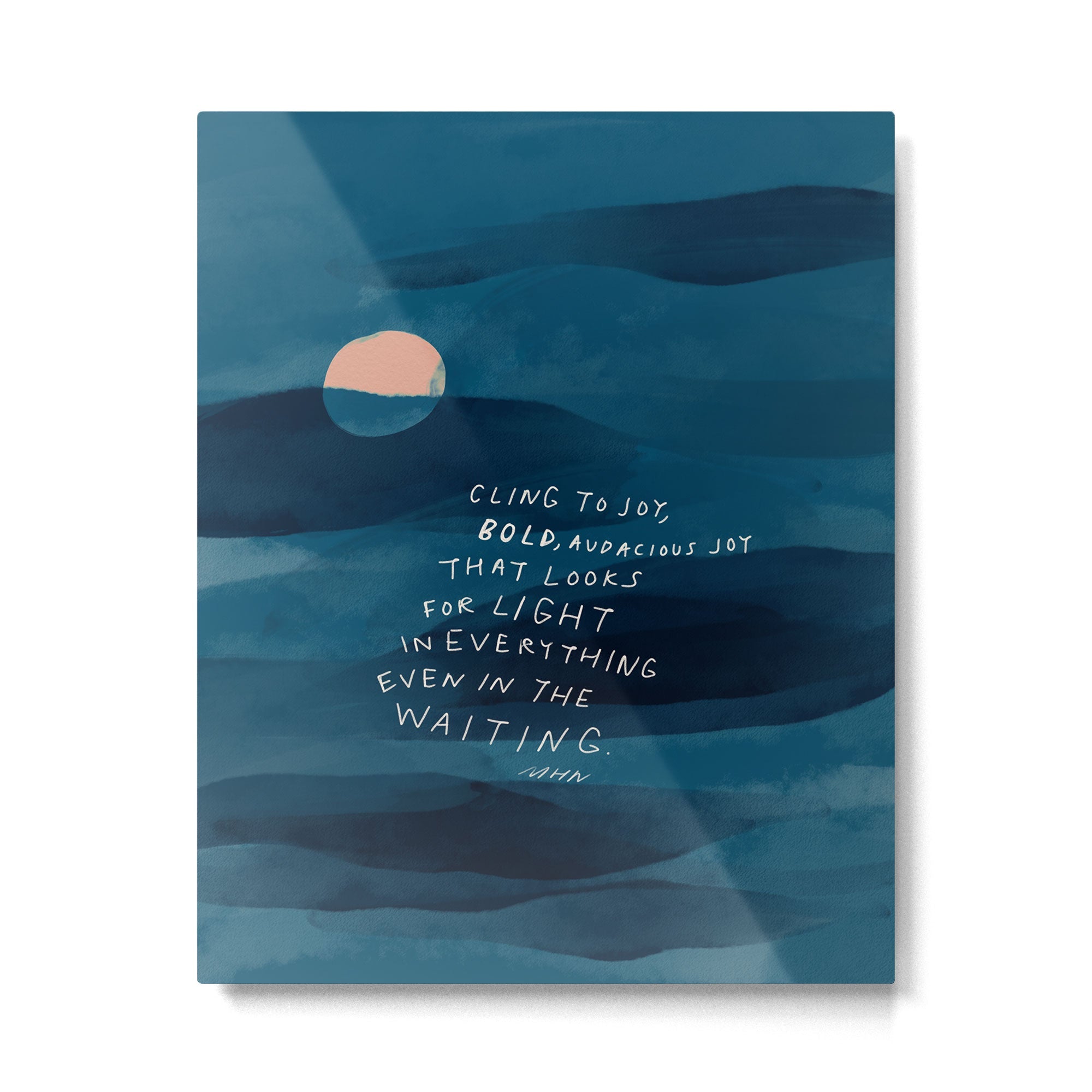 Cling To Joy, Bold, Audacious Joy That Looks For Light In Everything Even In The Waiting. Metal Print | TeksDecor