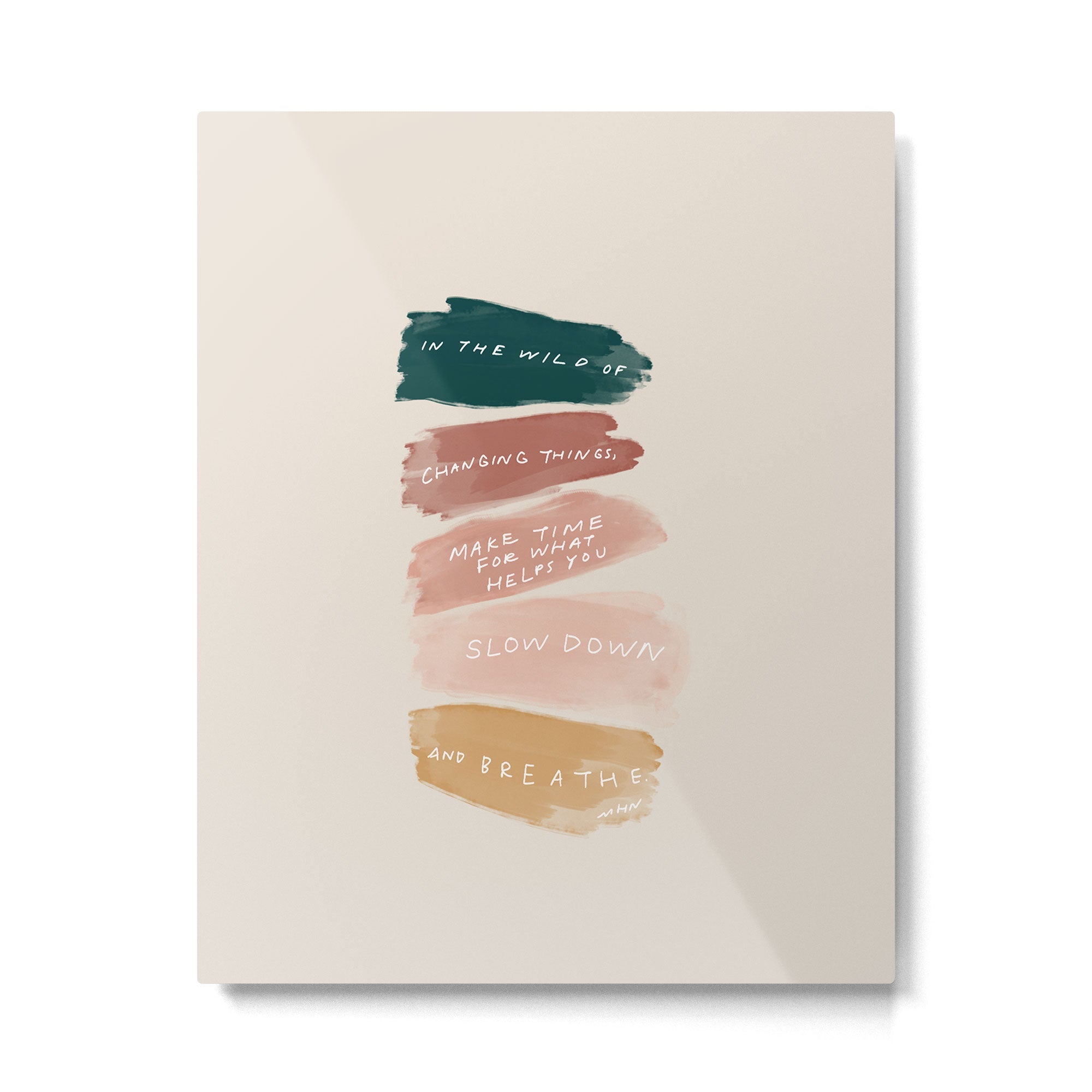 Make Time For What Helps You Metal Print | TeksDecor