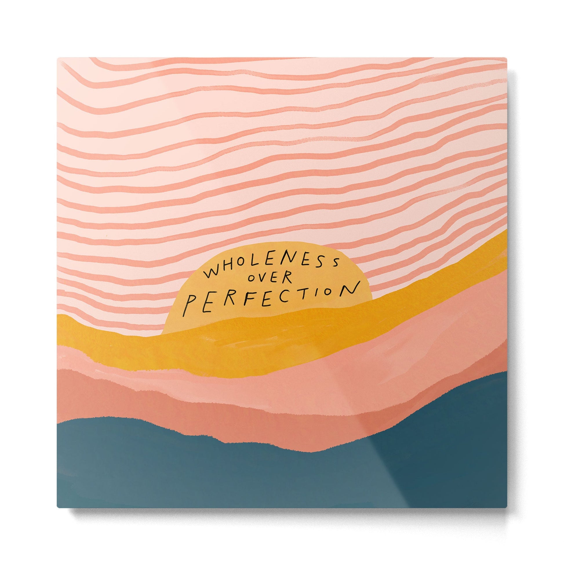 Wholeness Over Perfection | Waves Hand Lettering Design Metal Print | TeksDecor