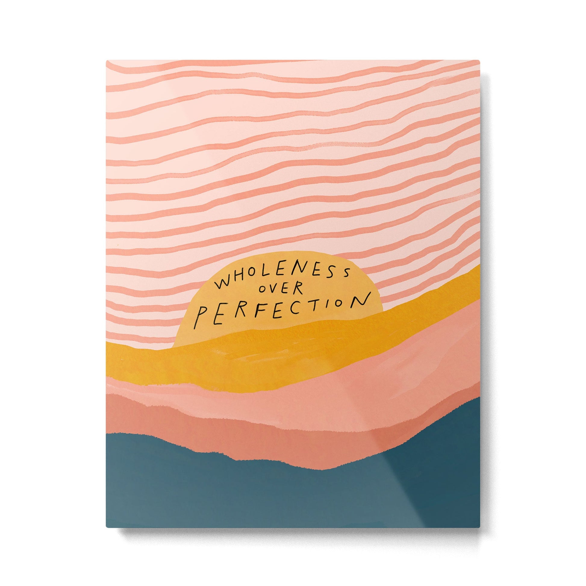 Wholeness Over Perfection | Waves Hand Lettering Design Metal Print | TeksDecor