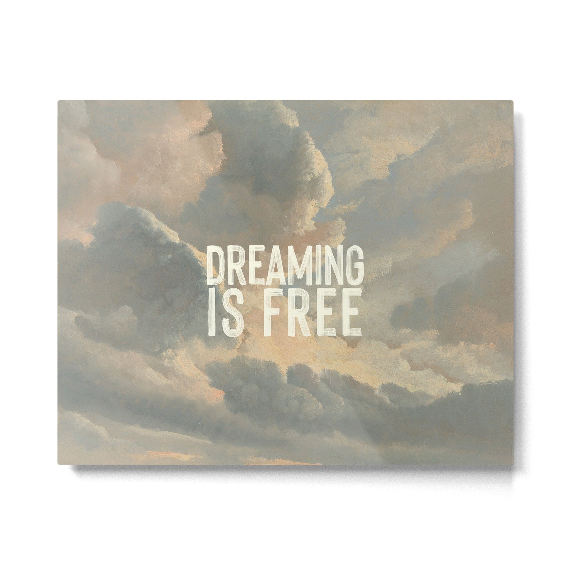Dreaming is Free Metal Print | TeksDecor