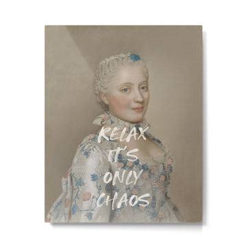 Relax It's Only Chaos Metal Print | TeksDecor