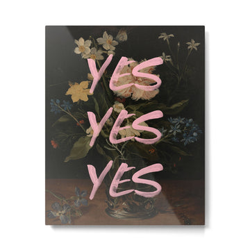 Yes Yes Yes Metal Print | TeksDecor