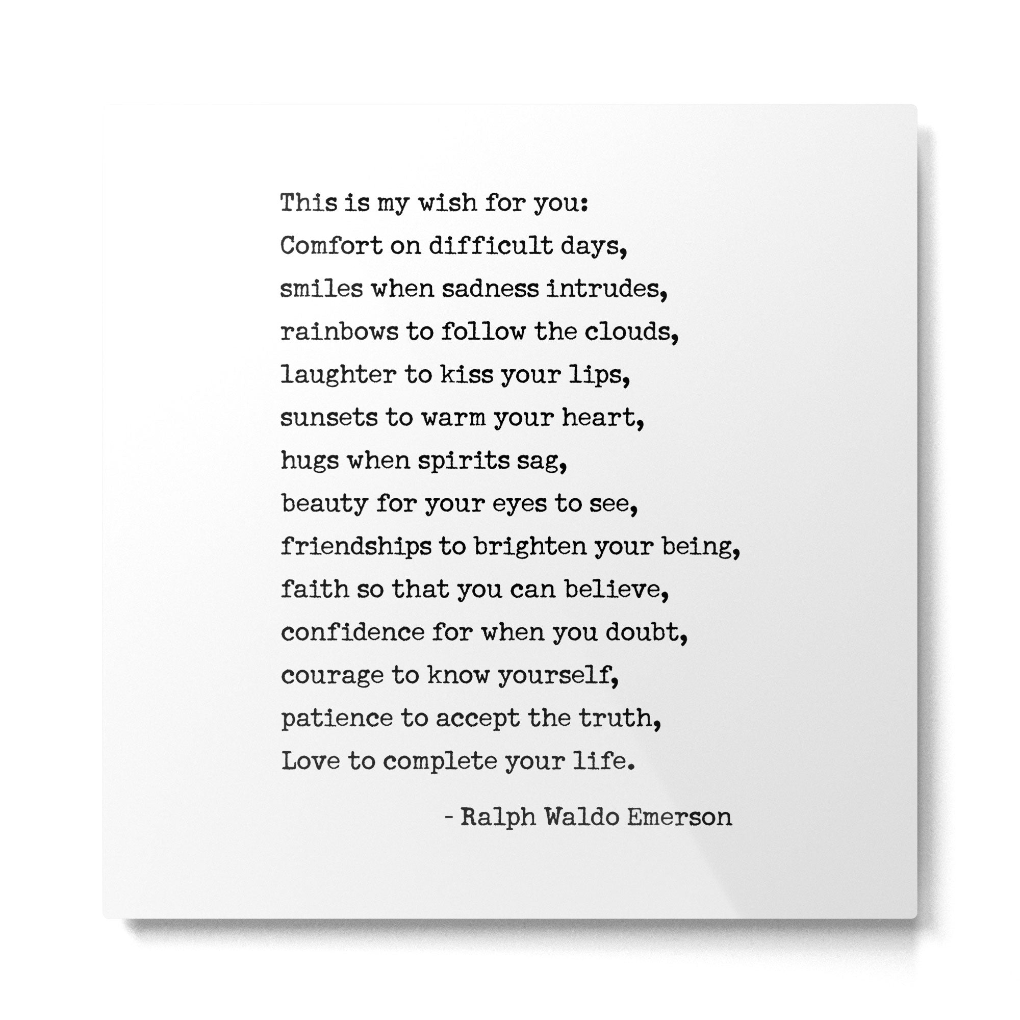 My Wish For You, Ralph Waldo Emerson Quote.  Metal Print | TeksDecor