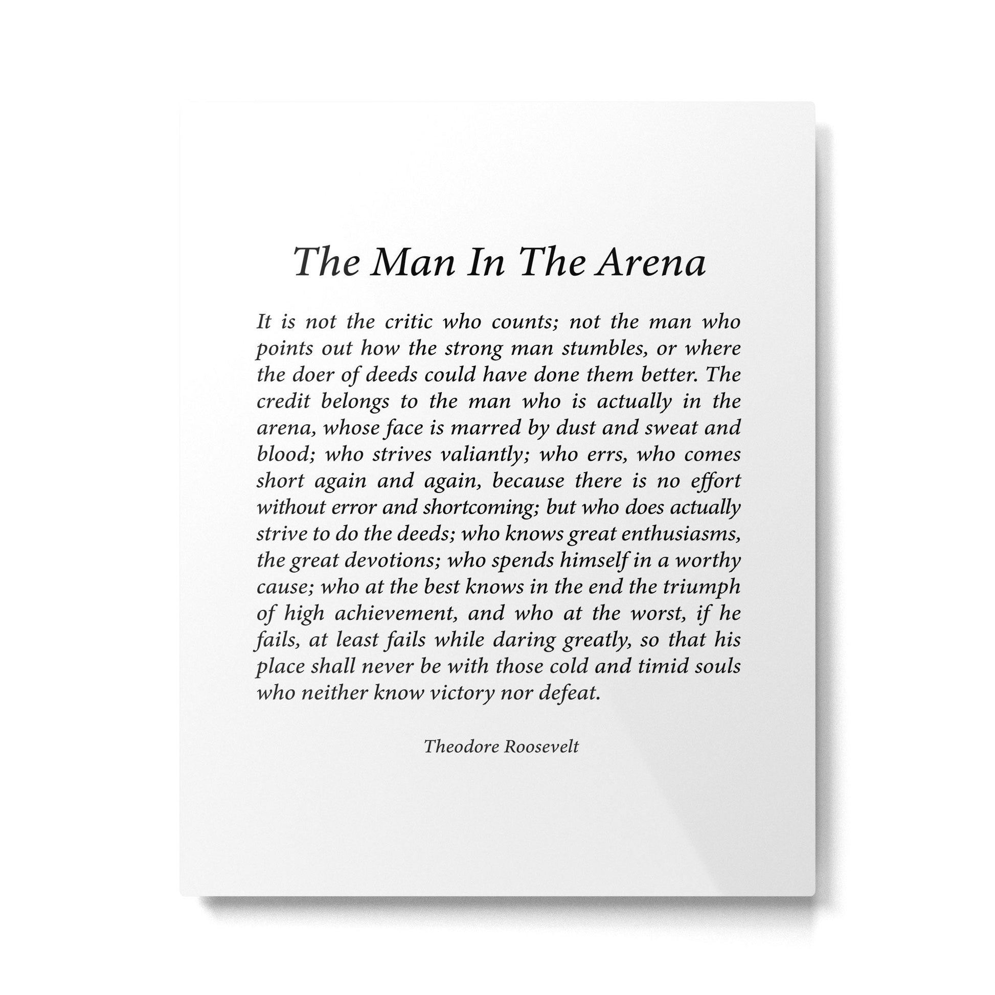 The Man In The Arena by Theodore Roosevelt Metal Print | TeksDecor