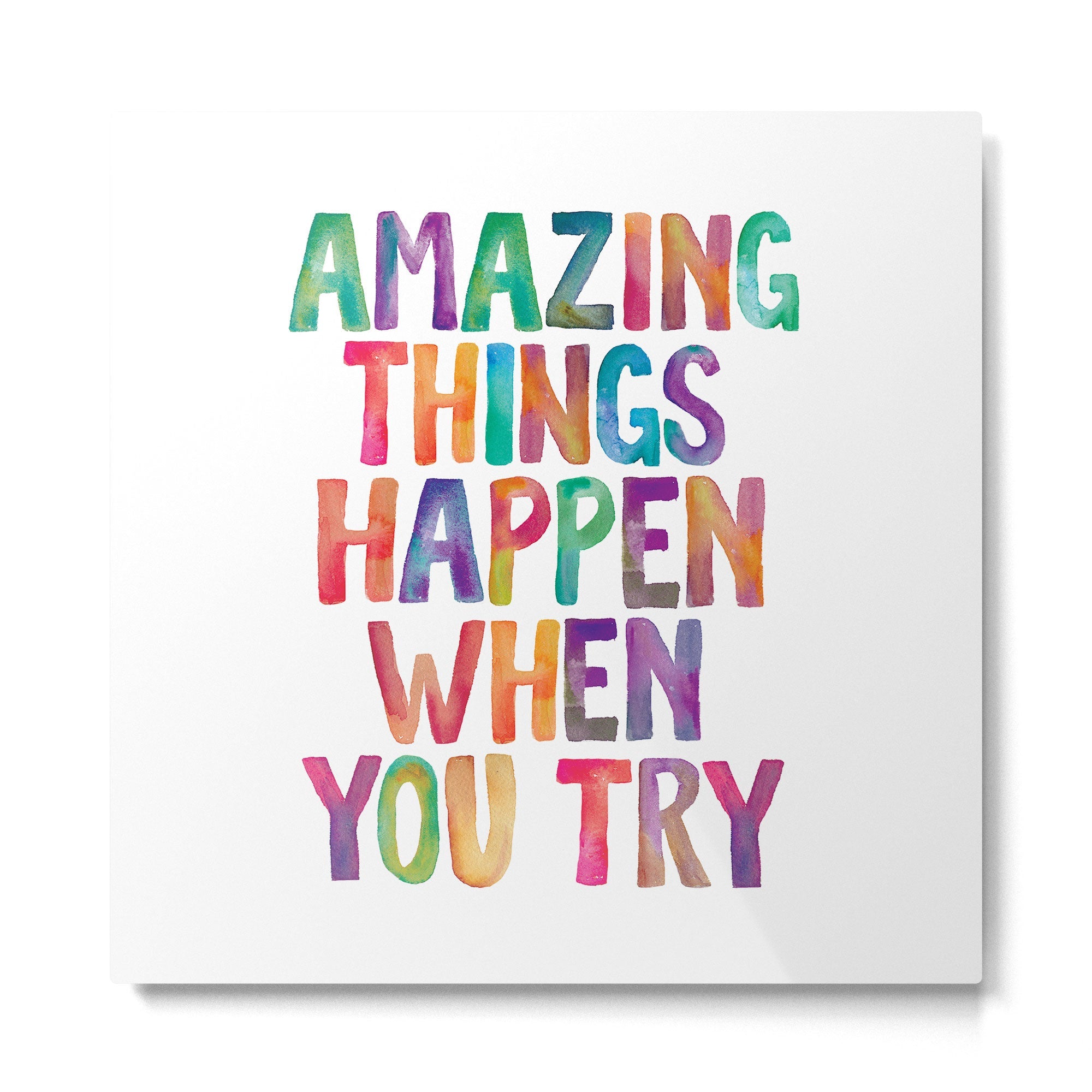 AMAZING THINGS HAPPEN WHEN YOU TRY rainbow watercolor Metal Print | TeksDecor