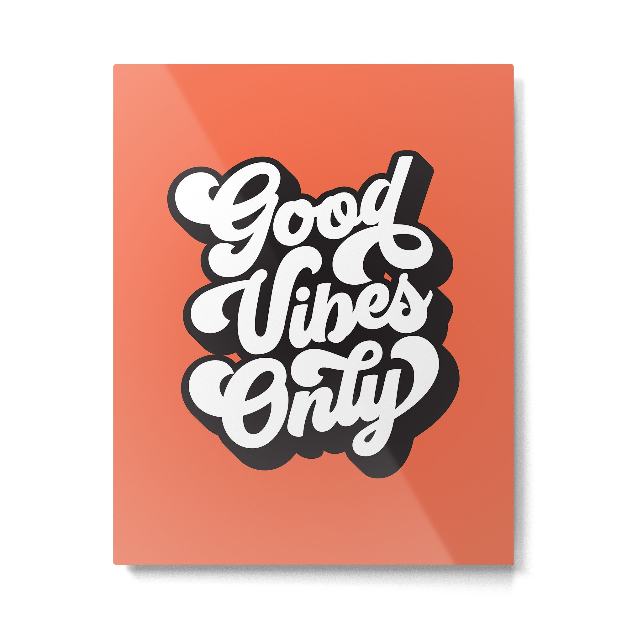 GOOD VIBES ONLY orange red black and white Metal Print | TeksDecor