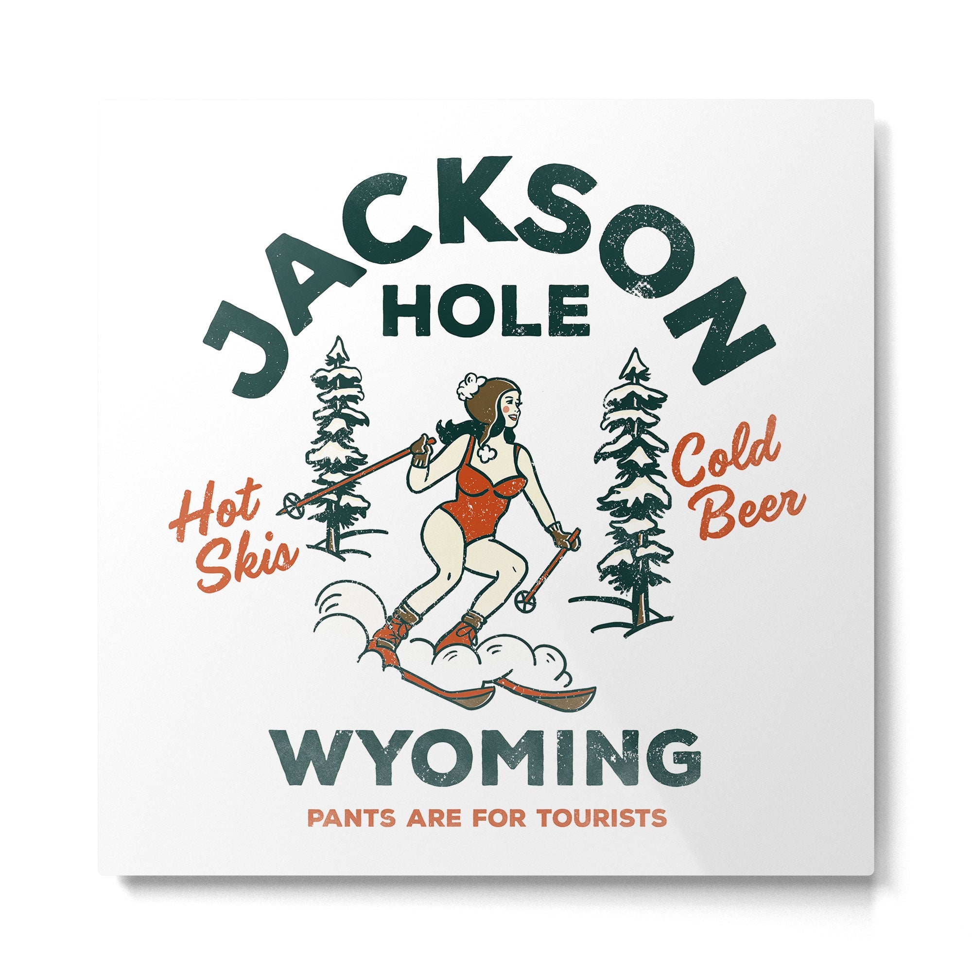 Jackson Hole Wyoming: Pants Are For Tourists. Cool, Retro Girl Skiing Art Metal Print | TeksDecor